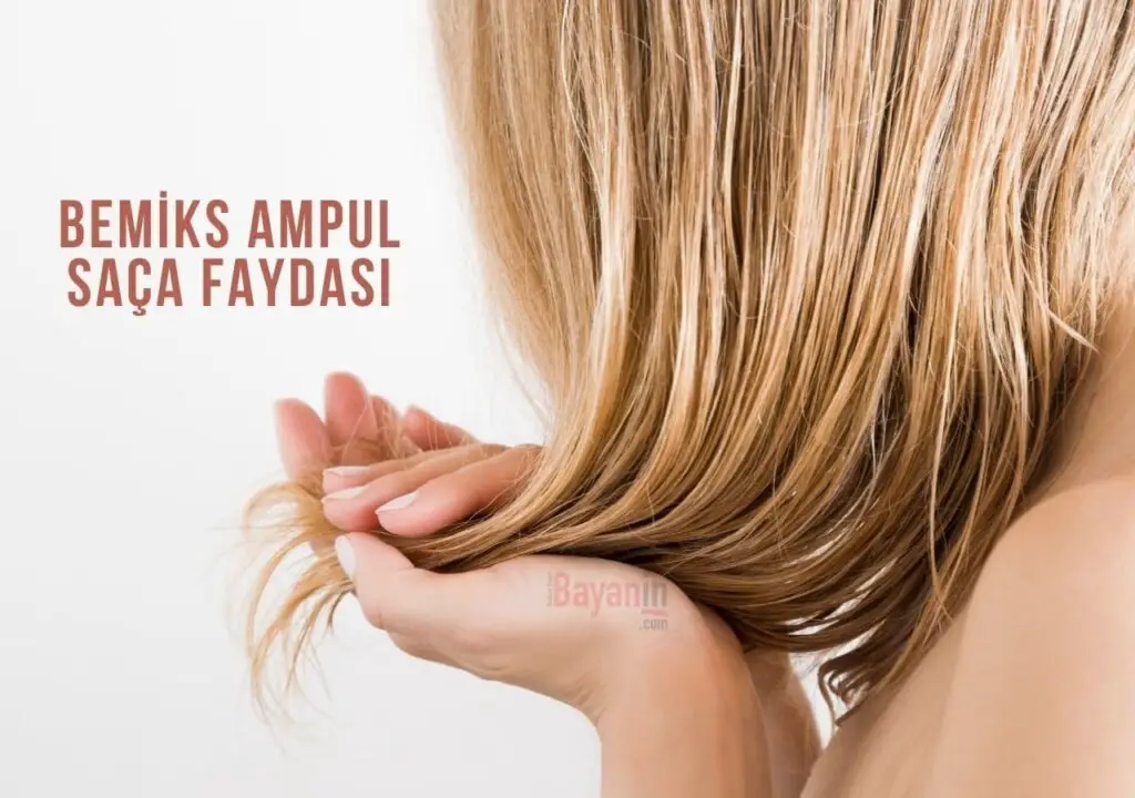 Bemiks Ampul Saça Faydası