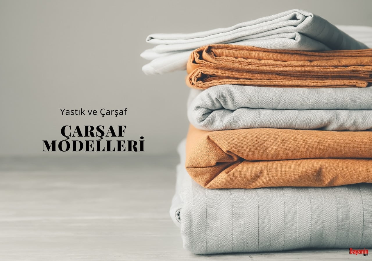 Çarşaf Modelleri