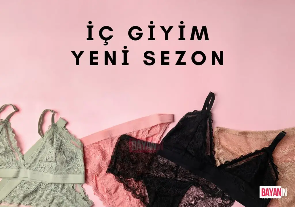 Kadın İç Giyim Yeni Sezon