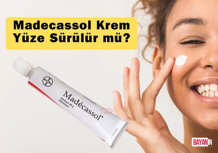 Madecassol Yüze Sürülür mü