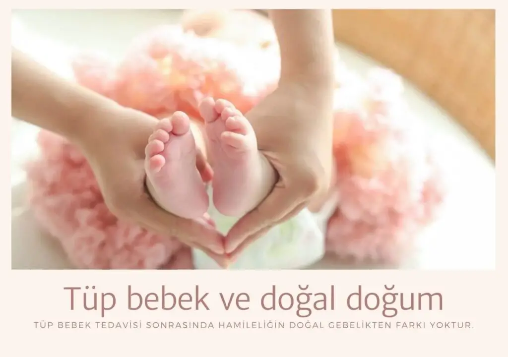 Tüp Bebek Doğal Doğum