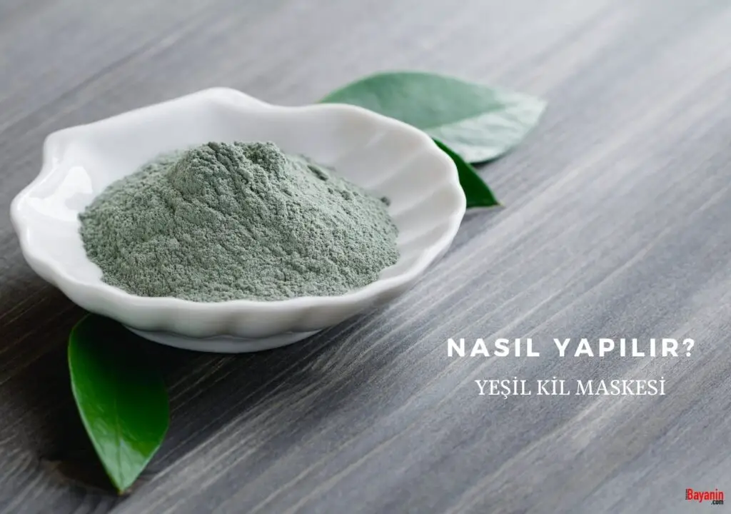 Yeşil Kil Maskesi Nasıl Yapılır